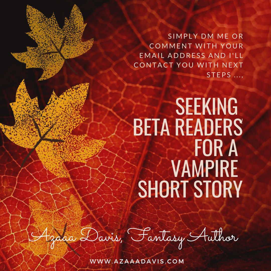 Like Vampire Stories? I’m Seeking Beta Readers! | #betareader #readerfeedback